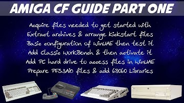 Amiga Compact Flash Tutorial Part 1 - Kickstarts, WorkBench, WinUAE, ClassicWB and other setup steps