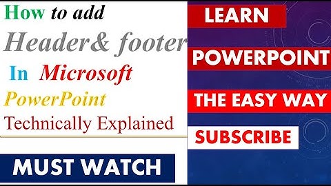 How to add Header & Footer in Microsoft PowerPoint Presentation