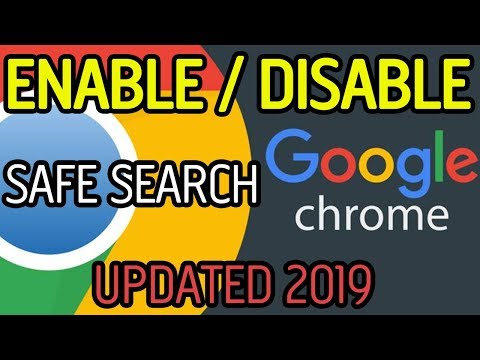 HOE in- en uitschakelen Safe Search in Google Chrome - UPDATE 2019