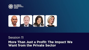 GTH 2023 – Session 11: More Than Just a Profit: The Impact We Want from the Private Sector