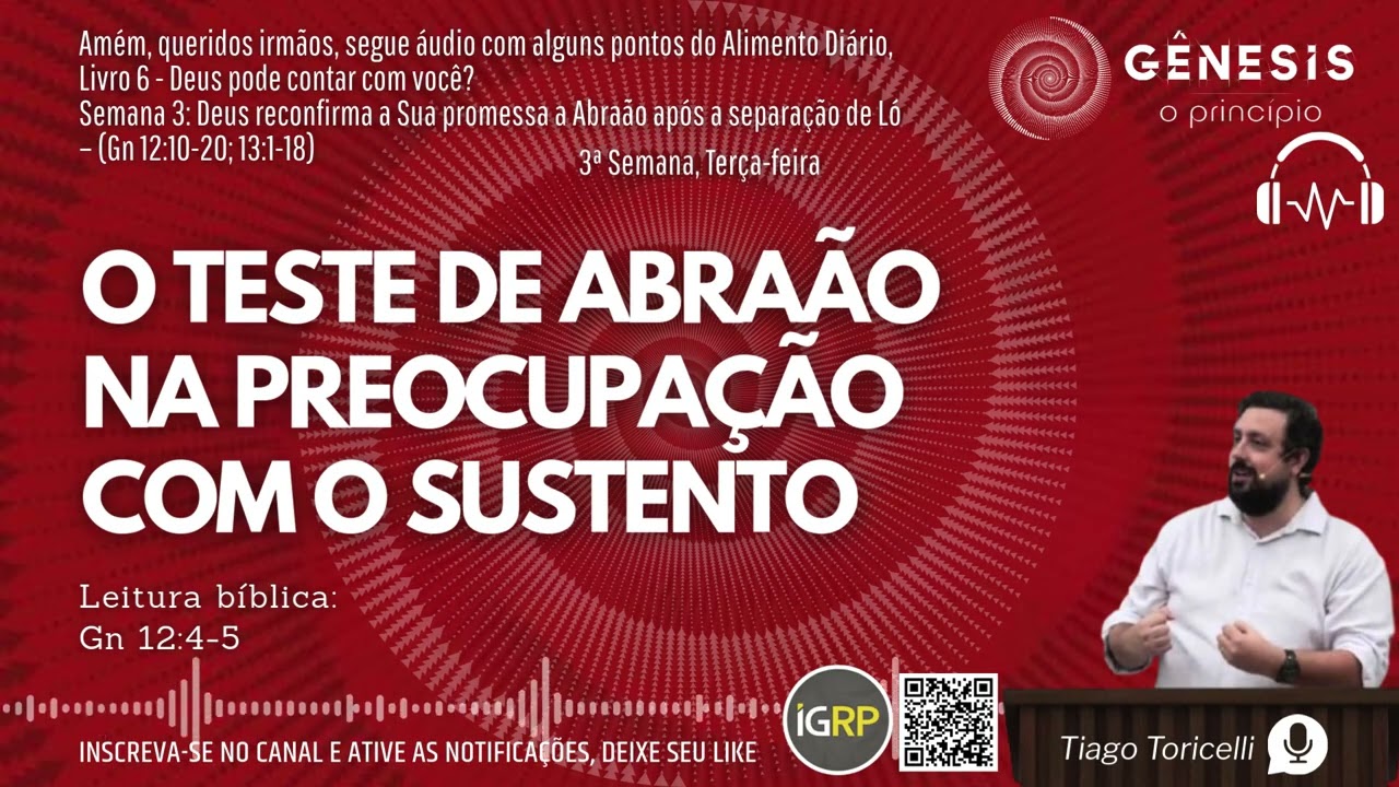 O teste de Abraão na preocupação com o sustento | Áudio com alguns pontos do Alimento Diário