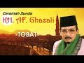 Ceramah Sunda KH A F Ghazali TOBAT