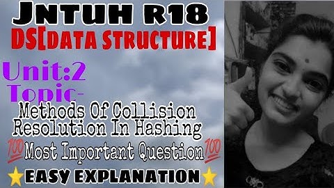 #jntuh #r18 #ds #datastructure #methods #of #collision #resolution #in #hashing 😍👍💯#very #important