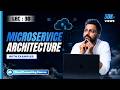 What are MicroServices & its Uses | Microservice Architecture vs Monolithic with Real life examples