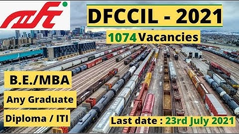 Railways DFCCIL Recruitment 2021 | Complete details Job, eligibility, Salary, Exam Pattern, Syllabus