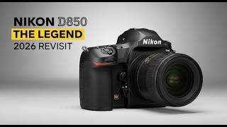 Nikon D850 Full Breakdown 2026: Why This Timeless Camera Still Competes at the Top!