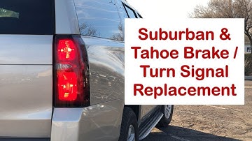 Suburban and Tahoe Brake Light and Rear Turn Light Replacement with LEDs