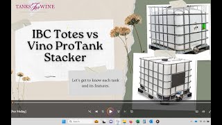 IBC Totes vs. The Vino ProTank