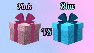 أختر هديه وشوف حظك🎁!! CHOOSE YOUR GIFT 🎁!! PINK VS BLUE