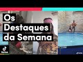 Os DESTAQUES DESSA SEMANA estão demais! | TikTok Brasil