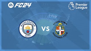 fc 24 - manchester city vs luton town - premier league