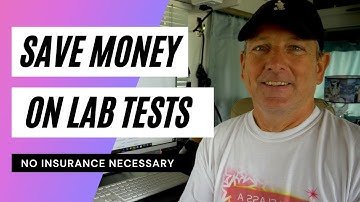 How To Save Money on Lab Tests | JasonHealth.com