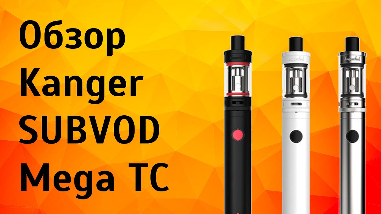 Обзор Kanger SUBVOD Mega TC - YouTube