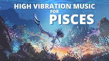 Pisces ♓︎ Underwater Paradise high vibration music | 528 hz meditation music