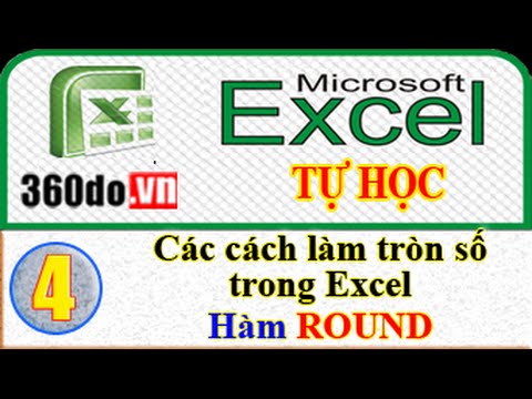 Microsoft Excel - Tự học Excel hiệu quả nhất. (Bài 4): Các Cách Làm Tròn Số - Hàm ROUND