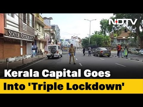 Covid 19 News Triple Lockdown In Thiruvananthapuram From Today For A Week Youtube