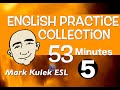 English Practice Collection #5 - short conversations + more | Mark Kulek - ESL