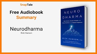 Neurodharma by Rick Hanson: 7 Minute Summary