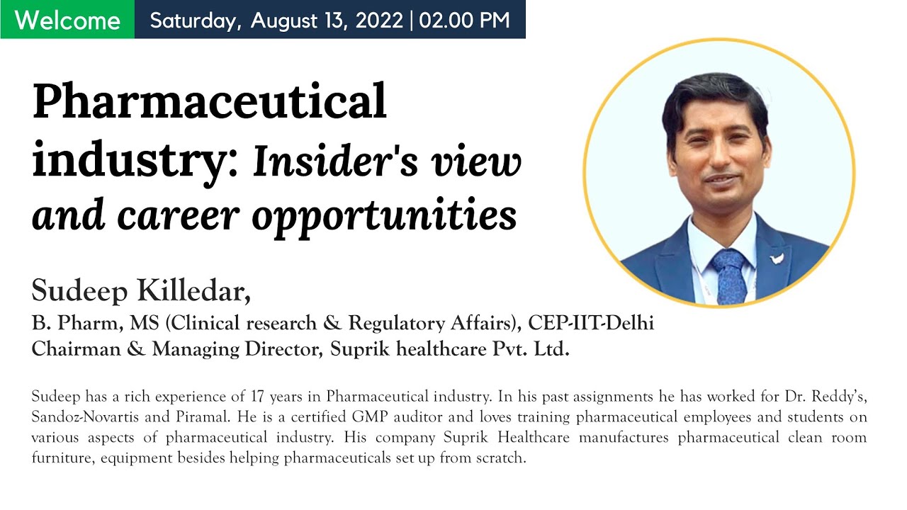 Pharmaceutical industry: Insider's view and career opportunities