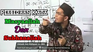 Perbedaan antara Masyaallah dan Subhanallah|ustadz adi hidayat