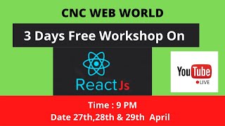 Day 1 : React JS Workshop by Mr Sanjay Navale | CNC WEB WORLD