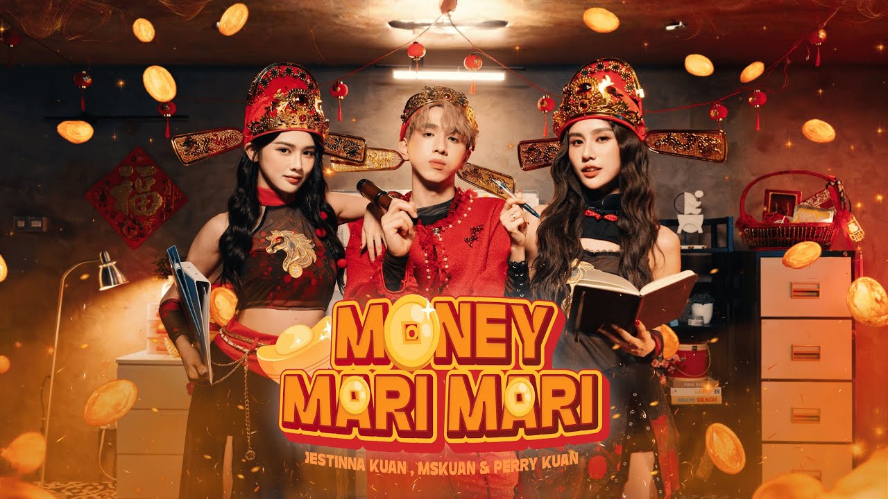 【Money Mari Mari】 2026新年歌 - Jestinna Kuan, Mskuan & Perry Kuan (OFFICIAL MV)