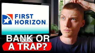 First Horizon Bank: Hidden Truths You NEED to Know!