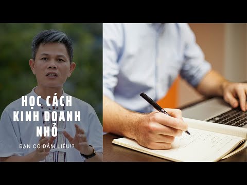 Học cách kinh doanh nhỏ - Bạn có dám liều mình không? - Bài 37 | Foci