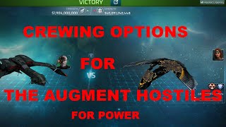 CREWING OPTIONS FOR THE NEW AUGMENT HOSTILES (FOR POWER)