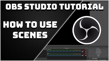 How To Create And Use Scenes - OBS Studio Tutorial