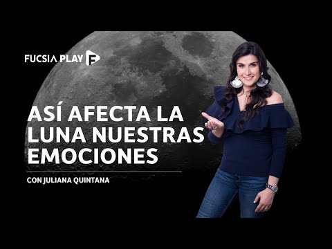 ¿Cómo afecta la Luna a las emociones? | Juliana Quintana