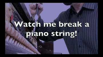 Watch me break a piano string during a tuning!