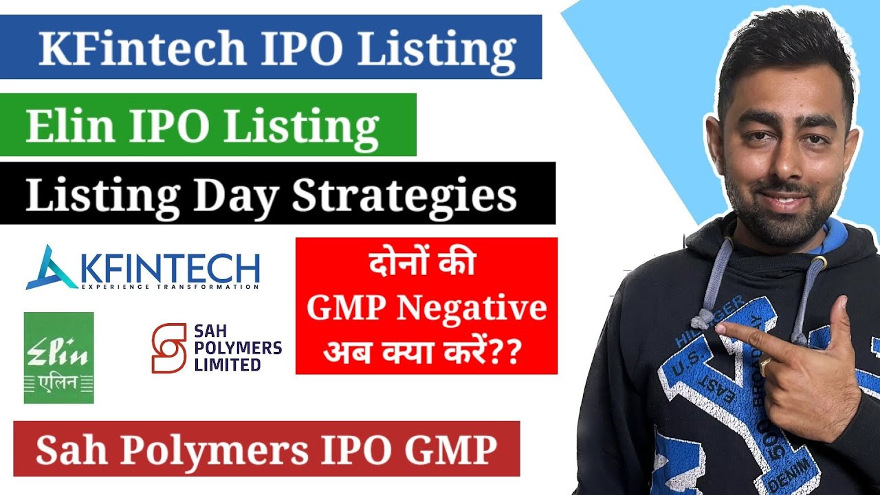 Elin IPO | KFintech IPO | Listing Day Strategy | Sah Polymers IPO GMP | Jayesh Khatri