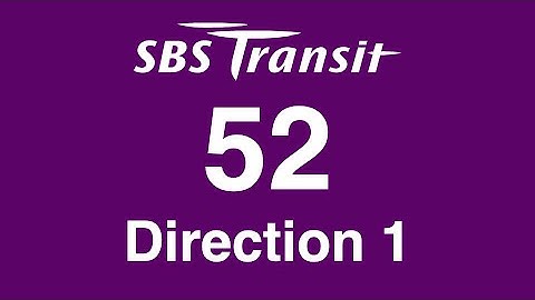SBS Transit Trunk 52 Direction 1 Hyperlapse