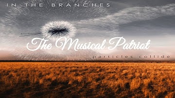 In The Branches - Particles Collide