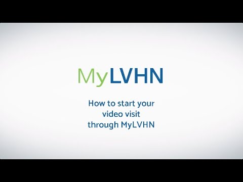 How to Start your video Visit Through MyLVHN