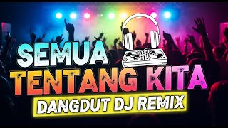 All About Us  Dangdut Dj Remix