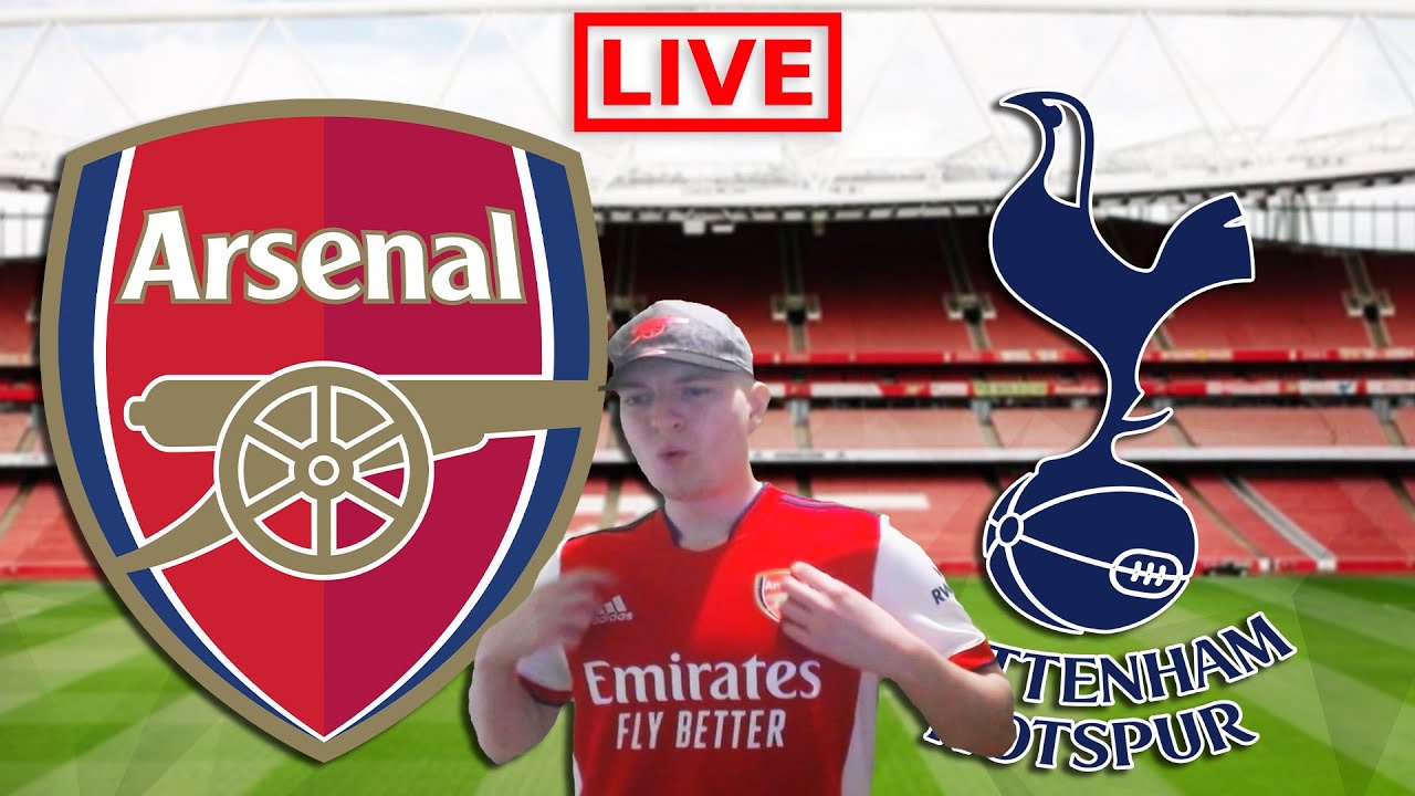 ARSENAL vs TOTTENHAM Live Stream - Premier League Football Watchalong