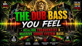 THE DUB BASS YOU FEEL | HEALING FREQUENCIES & Mass Bass Speakers | Pure Dub Vibration
