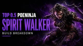 [PoE2 0.5] Top PoENinja Spirit Walker Build Breakdown