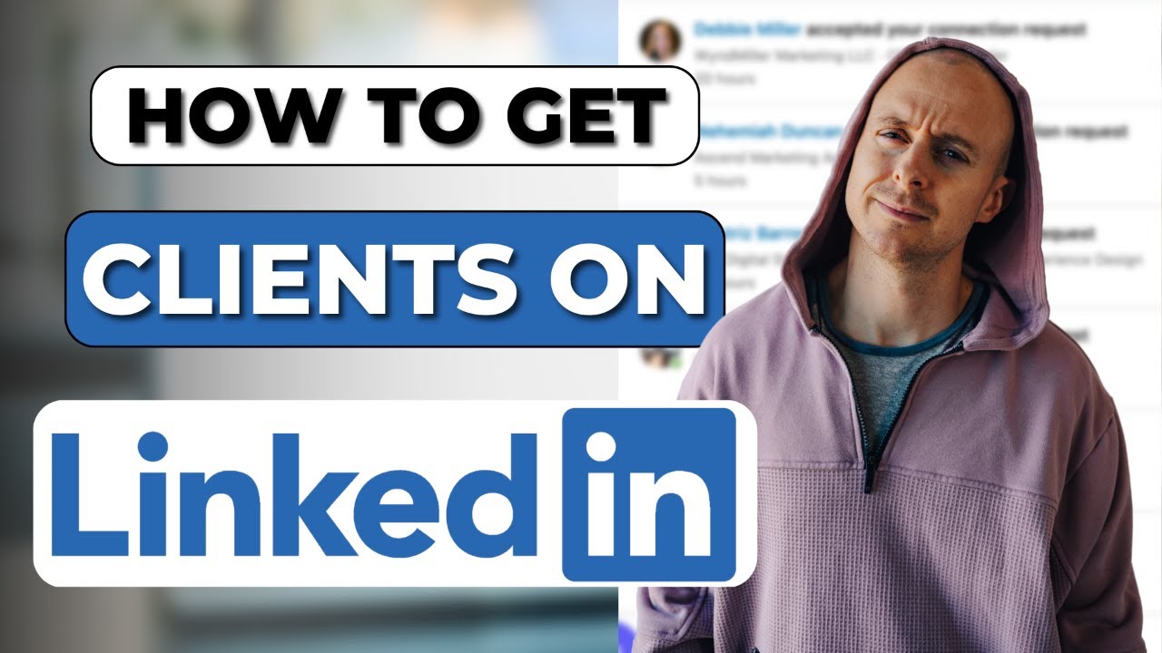 How To Use LinkedIn To Get SMMA Clients - 2024 Updated Tutorial - YouTube