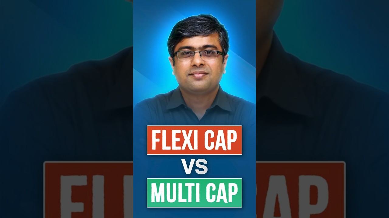 Flexicap vs Multicap: Which Mutual Fund is Right for You? | Parimal Ade