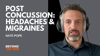 Information Headaches, Pain & Post-Concussion Symptoms Explained by Nate Pope News