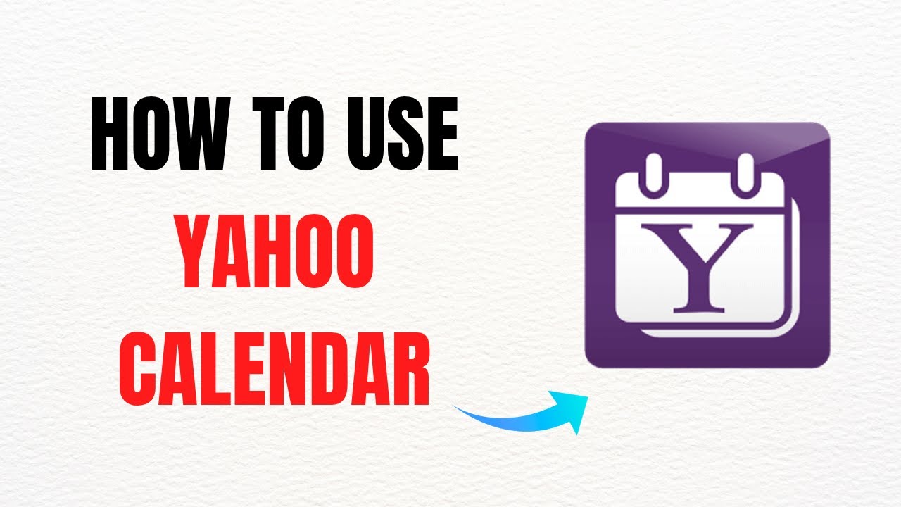 How to Use Yahoo Calendar – Full Guide - YouTube