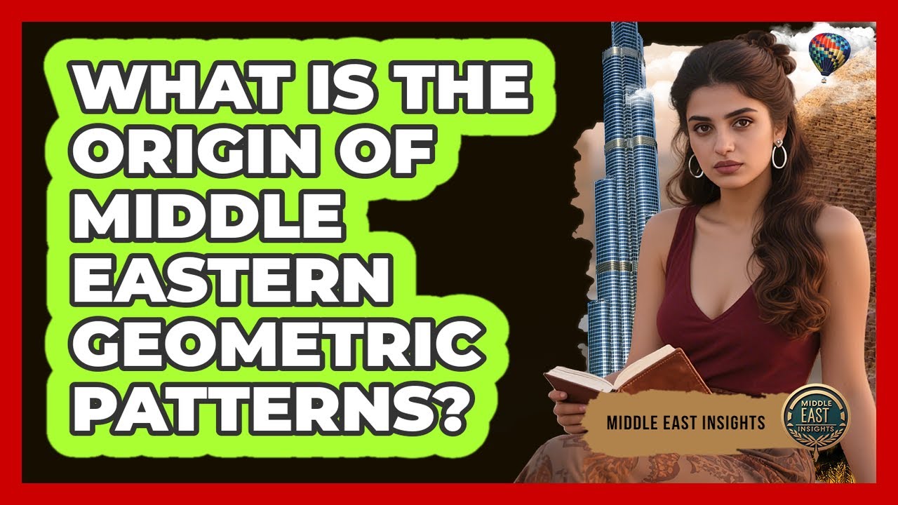 What Is The Origin Of Middle Eastern Geometric Patterns?