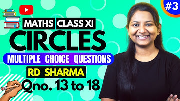 Rd sharma mcq solution Circles | class 11|Qno.13to18