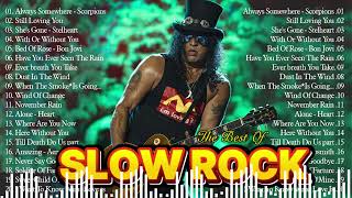 GNR, Led Zeppelin, U2, Aerosmith, Scorpions, The Eagles, Bon Jovi 🎵 Greatest Slow Rock 70s 80s 90s