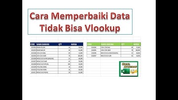 CARA MEMPERBAIKI DATA YANG TIDAK BISA DI VLOOKUP