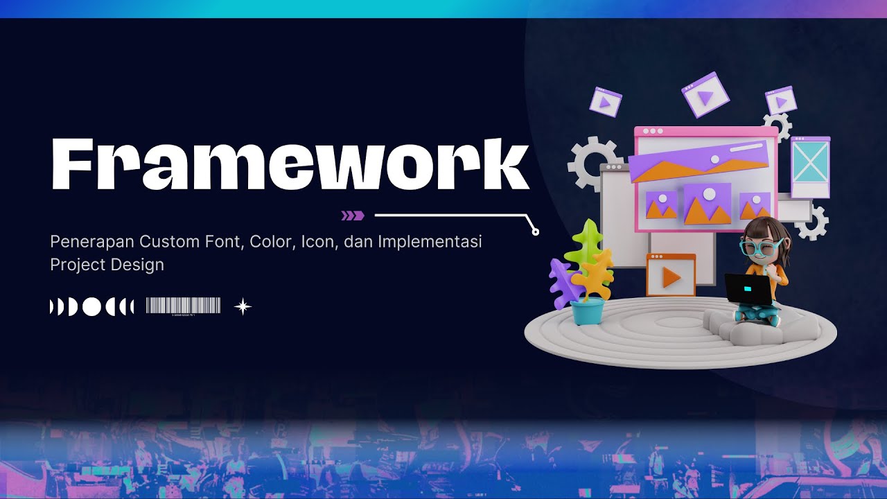 Framework Lanjutan : Custom Font, Color, Icon Tailwind CSS