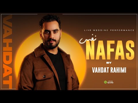 Vahdat Rahimi Nafas Live Afghan Wedding Mast Song